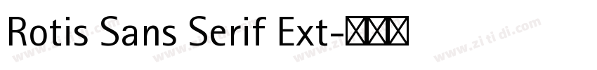 Rotis Sans Serif Ext字体转换 Rotis Sans Serif Ext字体转换